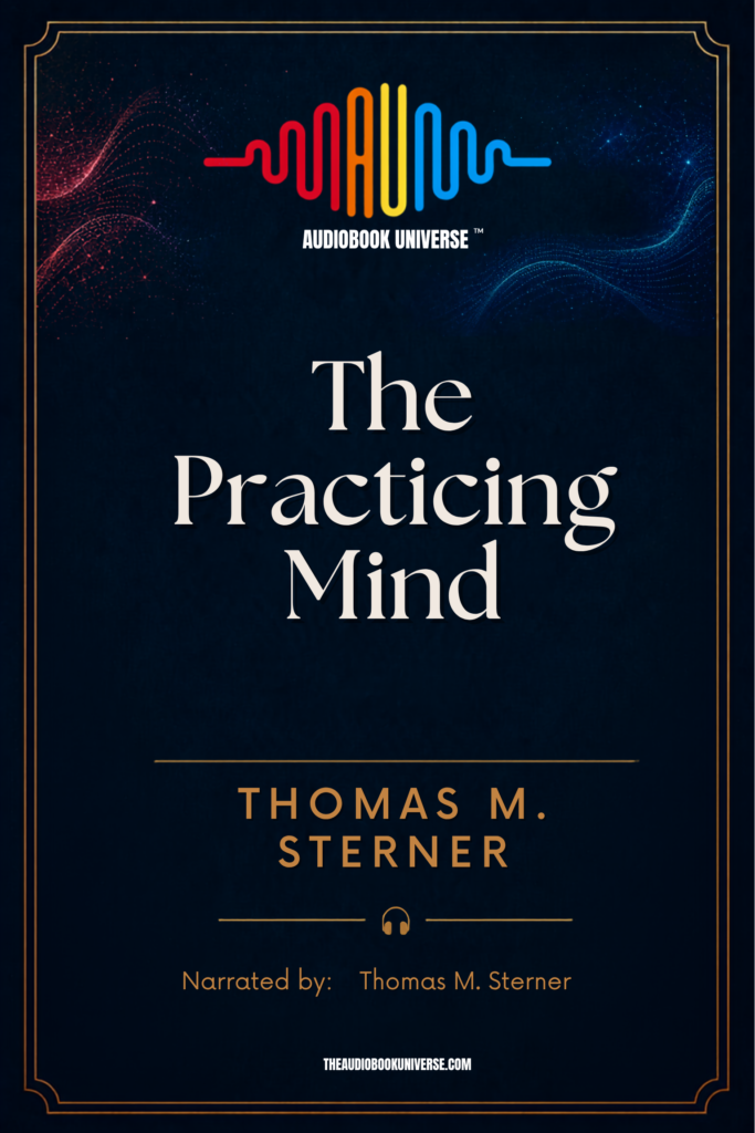 The Practicing Mind audiobook cover